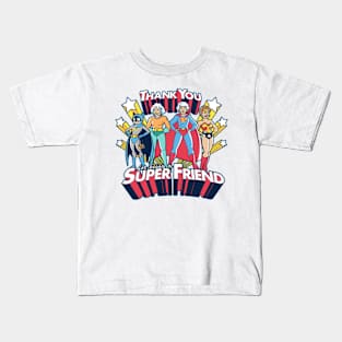 Thank You For Being A Super Friend Kids T-Shirt